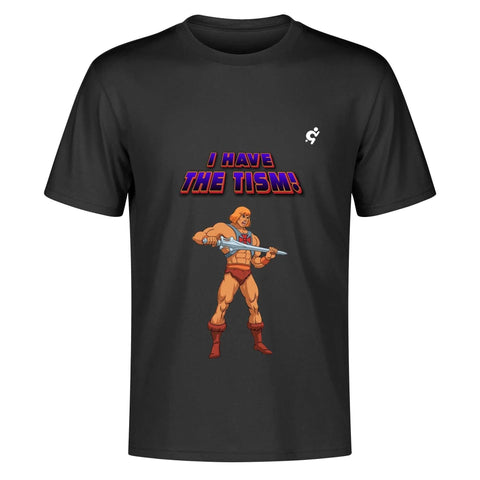Men's 100% Cotton - I Have The Tism! - Mr.Shit