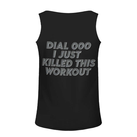 Mr.Shit Men's Tank Top - Dial 000 I Just Killed This Workout $ 37.82