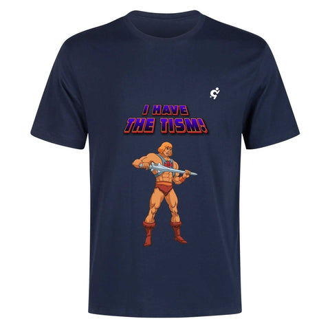 Men's 100% Cotton - I Have The Tism! - Mr.Shit